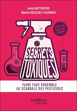 Télécharger le livre :  Secrets toxiques : Faire face ensemble au scandale des pesticides