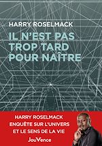 Télécharger le livre :  Il n'est pas trop tard pour naître