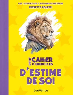 Télécharger le livre :  Petit cahier d'exercices d'estime de soi