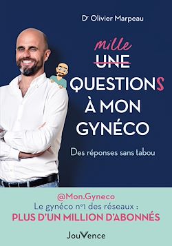 Télécharger le livre :  Mille questions à mon gynéco : Des réponses sans tabou