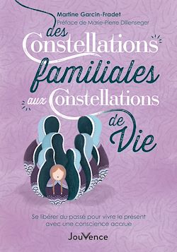 Télécharger le livre :  Des constellations familiales aux constellations de vie
