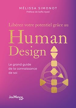 Télécharger le livre :  Libérez votre potentiel grâce au Human Design