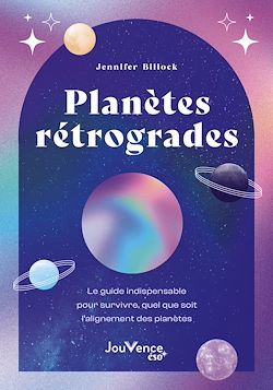 Télécharger le livre :  Planètes rétrogrades : le guide indispensable pour survivre, quel que soit l'alignement des planètes