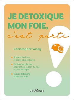 Télécharger le livre :  Je détoxique mon foie, c'est parti !