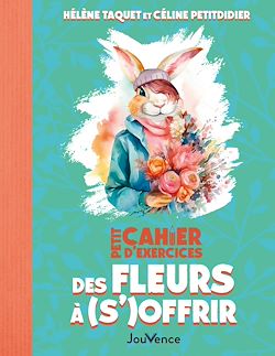 Télécharger le livre :  Petit Cahier d'exercices des fleurs à (s')offrir