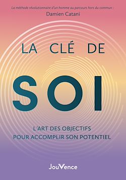 Télécharger le livre :  La Clé de soi
