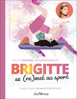 Télécharger le livre :  Brigitte se (re)met au sport : Pilates, yoga et déhanchés décomplexés