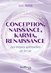Télécharger le livre :  Conception, naissance, karma, renaissance : Les étapes spirituelles de la vie