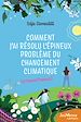 Télécharger le livre :  Comment j'ai résolu l'épineux problème du changement climatique (et trouvé l'amour)