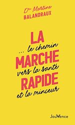 Télécharger le livre :  La marche rapide... le chemin vers la santé et la minceur