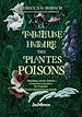 Télécharger le livre :  La fabuleuse histoire des plantes poisons : Les 23 plantes les plus dangereuses au monde