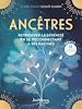 Télécharger le livre :  Ancêtres : Retrouver la sérénité en se reconnectant à ses racines