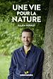 Télécharger le livre :  Une vie pour la nature