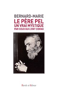Téléchargez le livre :  Le Père Pel (1878-1966)