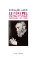 Télécharger le livre :  Le Père Pel (1878-1966)