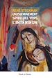 Télécharger le livre :  Un cheminement spirituel vers l'intérieur