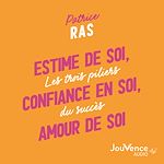 Télécharger le livre :  Estime de soi, confiance en soi, amour de soi