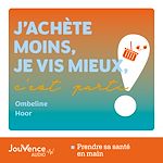 Télécharger le livre :  J'achète moins, je vis mieux, c'est parti !