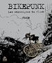 Télécharger le livre :  Bikepunk