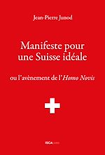 Télécharger le livre :  Manifeste pour une Suisse idéale
