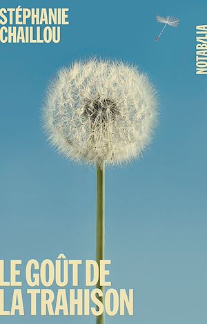 Téléchargez le livre :  Le goût de la trahison