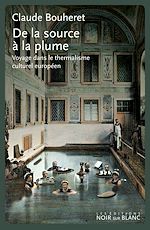 Télécharger le livre :  De la source à la plume