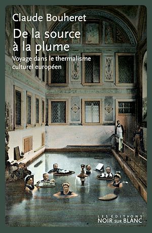 Téléchargez le livre :  De la source à la plume