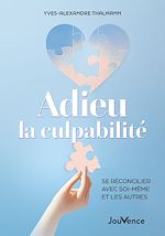 Télécharger le livre :  Adieu la culpabilité