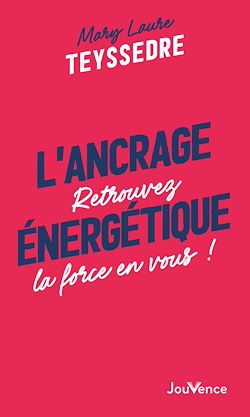 Télécharger le livre :  L'ancrage énergétique