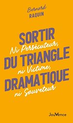 Télécharger le livre :  Sortir du triangle dramatique