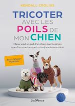 Télécharger le livre :  Tricoter avec les poils de mon chien