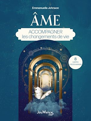 Téléchargez le livre :  Âme : Accompagner les changements de vie