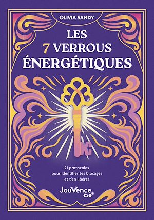 Téléchargez le livre :  Les 7 verrous énergétiques : 21 protocoles pour identifier tes blocages et t'en libérer