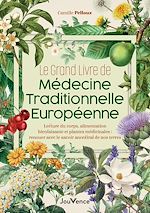Télécharger le livre :  Le Grand Livre de médecine traditionnelle européenne