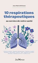 Télécharger le livre :  10 respirations thérapeutiques au service de votre santé