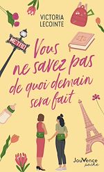 Télécharger le livre :  Vous ne savez pas de quoi demain sera fait