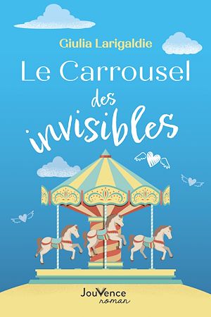 Téléchargez le livre :  Le Carrousel des invisibles