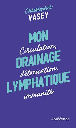 Télécharger le livre :  Mon drainage lymphatique