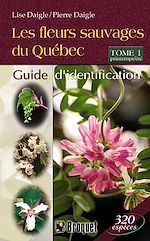 Télécharger le livre :  Les fleurs sauvages du Québec TOME 1