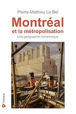 Télécharger le livre :  Montréal et la métropolisation