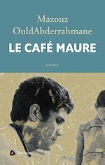 Télécharger le livre :  Le Café Maure