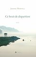 Télécharger le livre :  Ce bruit de disparition