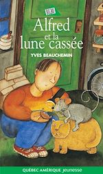 Télécharger le livre :  Antoine et Alfred 03 - Alfred et la lune cassée