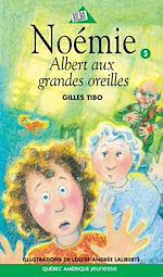 Download this eBook Noémie 05 - Albert aux grandes oreilles