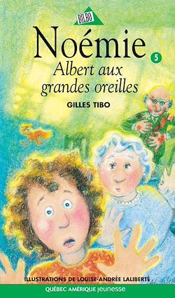 Télécharger le livre :  Noémie 05 - Albert aux grandes oreilles
