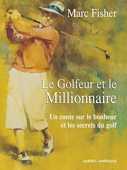 Télécharger le livre :  Le Golfeur et le Millionnaire