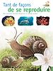 Télécharger le livre :  Tant de façons de se reproduire