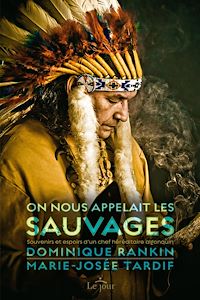 Téléchargez le livre :  On nous appelait les Sauvages