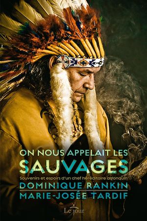 Téléchargez le livre :  On nous appelait les Sauvages