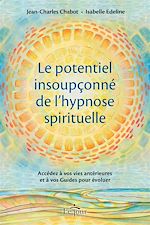 Télécharger le livre :  Le potentiel insoupçonné de l'hypnose spirituelle